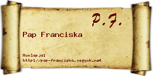 Pap Franciska névjegykártya